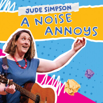 Blue and yellow brightly coloured poster for Jude Simpson's 'A Noise Annoys' show